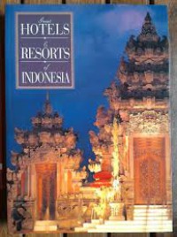 Great Hotels & Resorts of Indonesia