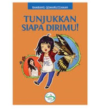 Tunjukkan Siapa Dirimu