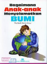 Bagaimana Anak-Anak Menyelamatkan Bumi