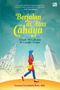 Berjalan Diatas Cahaya : Kisah 99 cahaya di langit eropa