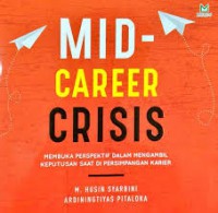 Mid-career crisis : membuka perspektif dalam mengambil keputusan saat di persimpangan karier