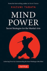 Mind Power Secret Strategies for the Martial Arts