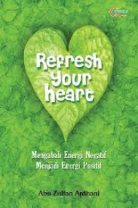 Refresh your heart