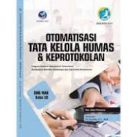 Otomatisasi Tata Kelola Humas dan Keprotokolan Kelas XII