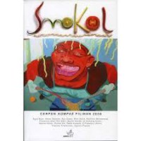 Smokol : Cerpen Kompas Pilihan 2008