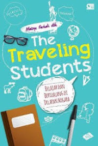 The Traveling Student : Belajar dan bertualang di Delapan Negara