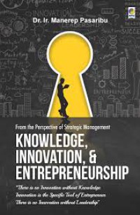 Knowledge, Innovation, and Entrepreneurship