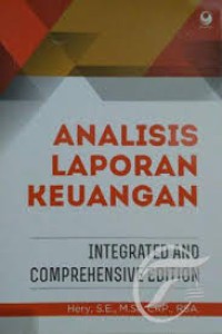 Analisis Laporan Keuangan : Integrated and comprehensive edition