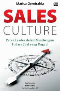 Sales Culture : peran leader dalam membangun budaya jual yang unggul