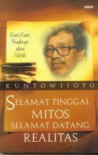 Selamat Tinggal Mitos Selamat Datang Realitas