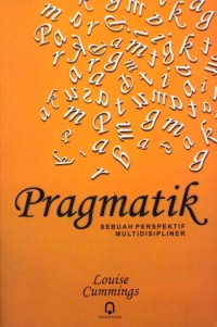 Pragmatik : sebuah perspektif multidisipliner