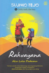 Rahvayana : aku lala padamu