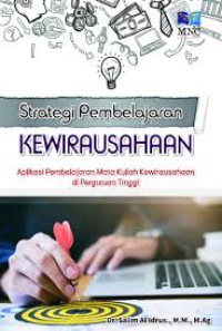 Strategi pembelajaran kewirausahaan: aplikasi pembelajaran mata kuliah kewirausahaan di perguruan tinggi