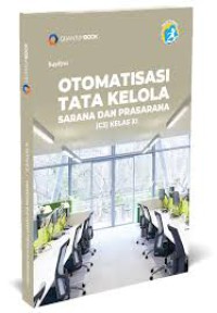 Otomatisasi Tata Kelola Sarana dan Prasarana Kelas XI