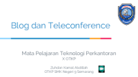 Blog dan Teleconference X OTKP