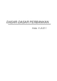 Dasar-Dasar Perbankan Kelas X Jilid 1