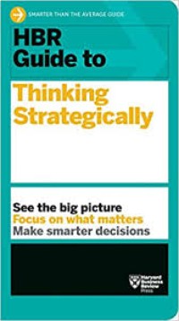 HBR guide to thinking strategically