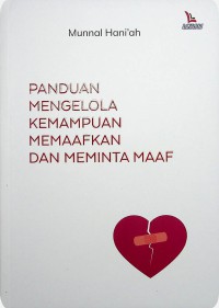 Image of PANDUAN MENGELOLA KEMAMPUAN MEMAAFKAN DAN MEMINTA MAAF