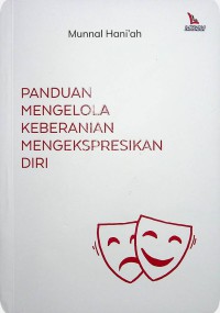 Image of PANDUAN MENGELOLA KEBERANIAN MENGEKSPRESIKAN DIRI