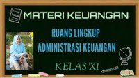 Ruang Lingkup Administrasi Keuangan XI OTKP