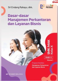 Dasar-dasar Manajemen Perkantoran dan Layanan Bisnis SMK Kelas X Fase E Volume 1