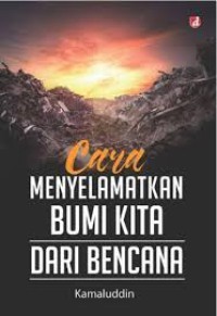 Image of Cara menyelamatkan Bumi Kita dari Bencana