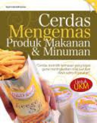 Cerdas mengemas produk makanan & minuman