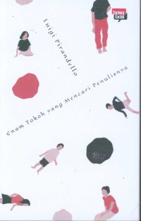 Image of ENAM TOKOH YANG MENCARI PENULISNYA