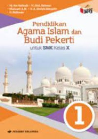 Pendidikan Agama Islam dan Budi Pekerti untuk SMK Kelas X