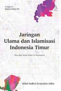 Image of JARINGAN ULAMA DAN ISLAMISASI INDONESIA TIMUR