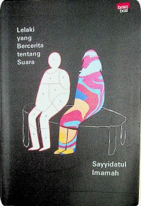 Image of LELAKI YANG BERCERITA TENTANG SUARA