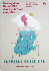 Image of PENCEGAHAN BUNUH DIRI DAN KISAH CINTA YANG GILA