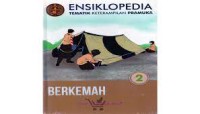 Ensiklopedia tematik keterampilan pramuka : Berkemah (Jilid 2)