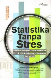 Statistika tanpa stres : Panduan lengkap untuk penelitian