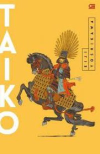 Taiko: novel epik tentang perang dan kemenangan pada zaman feodal di Jepang